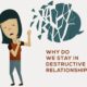 avoid destructuve relationships